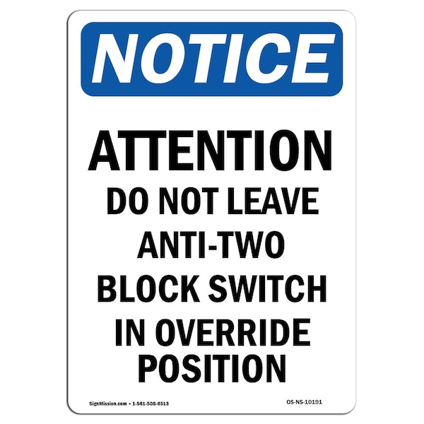 Safety Sign, OSHA Notice, 5" Height, Attention Do Not Leave Anti-Two Sign, Portrait, 10PK